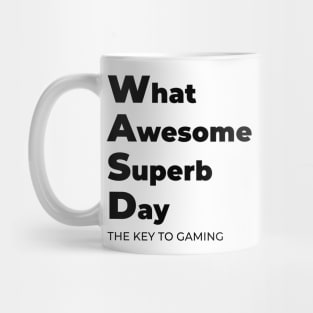 WASD - The key to gaming - fun gaming - keyboard gaming Mug